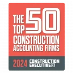The Top 50 Construction Accounting Firms by Construction Executive Magazine Badge